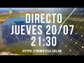 Directo Domótica Solar: Jueves 20/07/2023.