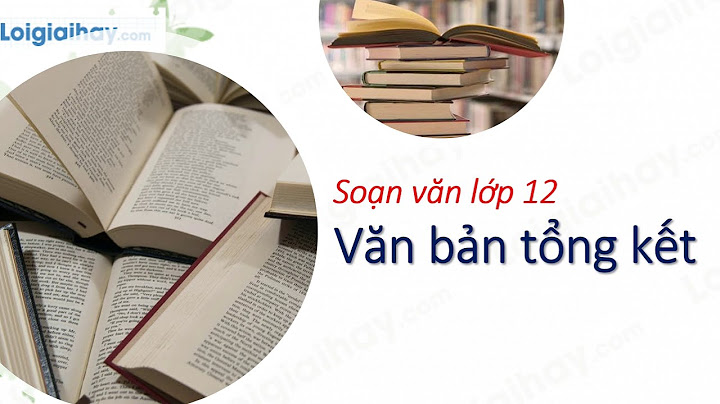 Bảng tổng kết văn học lớp 12 kì 2