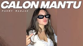 š„CALON MANTU (REMIX) FRMIXš„