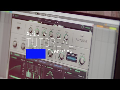 Tutorials | Acid V - Overview