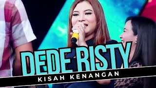 KISAH KENANGAN Voc DEDE RISTY I LIVE MUSIC ' DEDE RISTY ' GANJENE PANTURA I