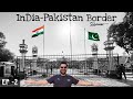 At INDIA- PAKISTAN Border 🤝| Retreat Ceremony | EP - 2| Wagah Attari Border
