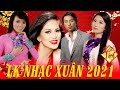 LK Nhạc Xuân Hải Ngoại Hồ Hoàng Yến Và Nhiều Ca Sĩ Hay Nhất 2021 - Nhạc Xuân Hải Ngoại Sôi Động Nhất