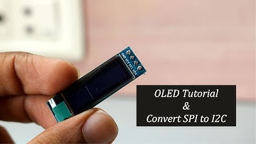 OLED Tutorial | Convert SPI to I2C