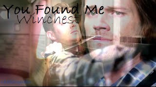 SAM/DEAN • You Found Me