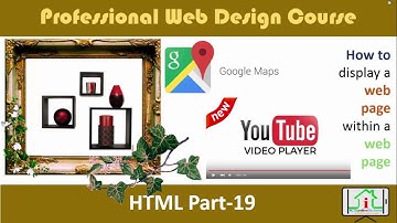 How to Embed Google Map & YouTube Video| IFrame | HTML 5 Bangla | Part- 19