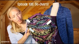 knittingthestash Episode 109: Do-Overs!