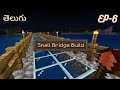 Small Bridge 🌉 & Survival Night 😳| Minecraft Telugu Series EP-6 🫠