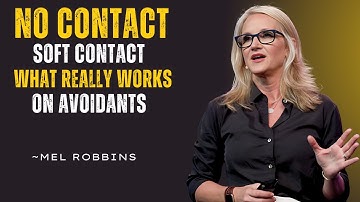 No Contact vs. Soft Contact_ The Truth About What Really Works on Avoidants|MEL ROBBINS