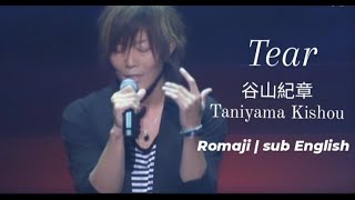 谷山紀章 Taniyama Kishou | Tears | Romaji | sub English