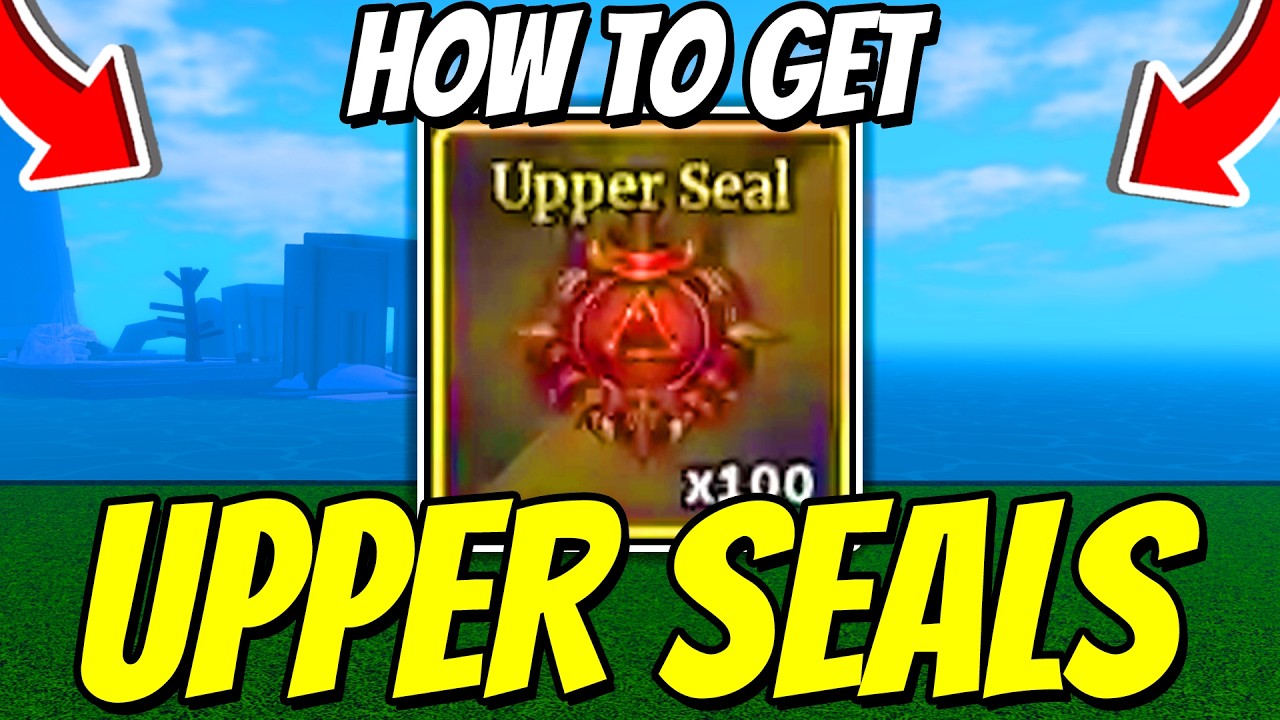How To GET UPPER SEALS FAST In Sailor Piece! (BEST METHOD) Roblox