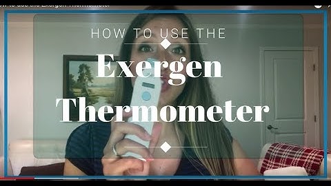 How to use the Exergen Thermometer