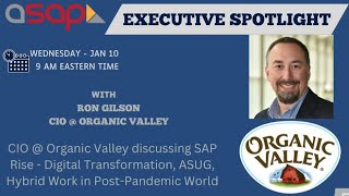 Ron Gilson, CIO @ Organic Valley on ASAP Executive Spotlight