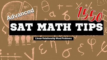 Advanced SAT Math: Linear Relationship Word Problems