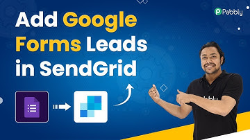 Add Google Forms Leads as Subscriber in SendGrid Automatically