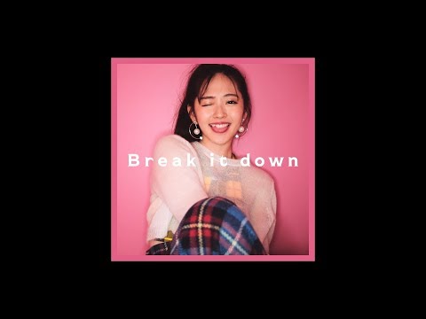 鈴木愛理『Break it down』(Music Video)