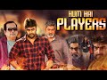 Hum Hai Players (2019) New Released Full Hindi Dubbed Movie | Nara Rohit, Jagapathi Babu