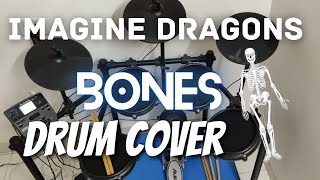 Imagine Dragons - Bones (DRUM COVER)