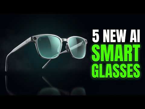 5 New AI Smart Glasses that are Launching Soon! Better than Meta Ray-Bans?