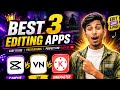 Best 3 Editing Apps !! Video Edit App !! Vn video Edit App !! CapCut Video App !! @Nitin8kn_0 