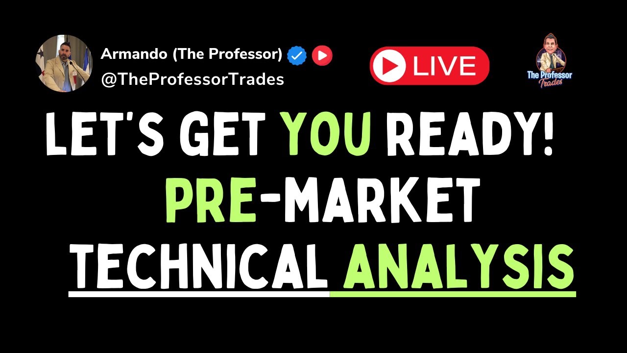LIVE Pre-Market Technical Analysis Made EASY! - YouTube