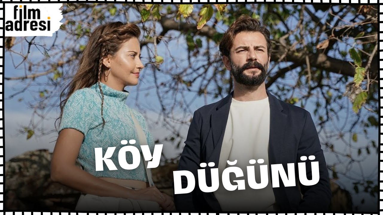 Köy Düğünü | Tuğba Melis Türk - Gökberk Demirci Türk Komedi Filmi