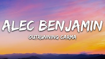 Alec Benjamin – Outrunning Karma (Lyrics)