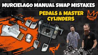 Lamborghini Murcielago Manual Conversion Mistakes - Master Cylinders, Pedals, & Shifter Tower Mounts