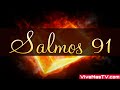 🔥 Salmos 91 |  Protegidos y amparados por DIOS