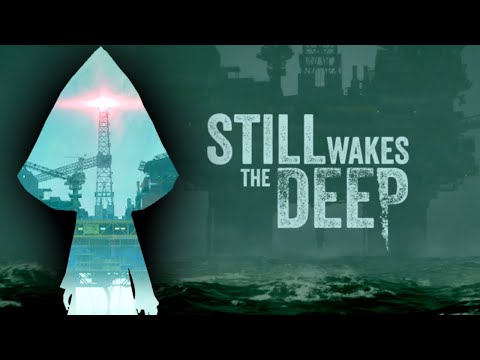 STILL WAKES THE DEEP