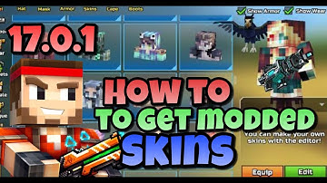 PIXEL GUN 3D HOW TO GET MODDED SKINS 17.1.1