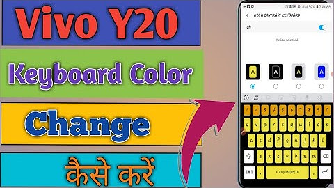 How To Change Keyboard Color On Vivo Y20 || Vivo Y20 Keyboard Color Change Kaise Karen |||