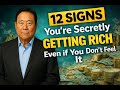 12 SIGNS You're Secretly Getting RICH Even if You Don't Feel it