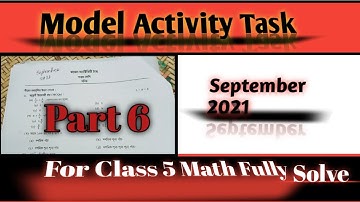 Model Activity Task ll Class 5 maths ll part 6 September 2021 fully solve.. 👍👍👍👍