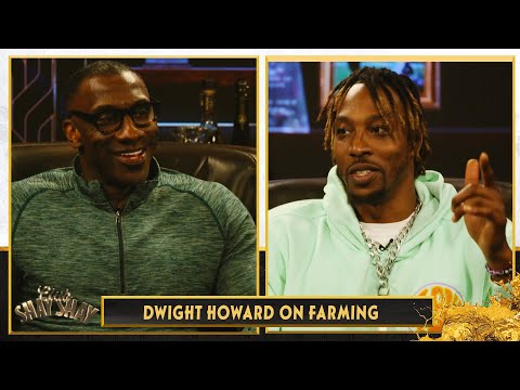 Dwight Howard explains why he has a farm and the current state of America | CLUB SHAY SHAY