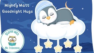 All my Goodnight Hugs | Storytime | Read Aloud