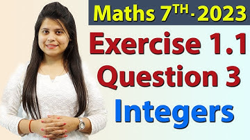 Q 3, Ex 1.1- Integers - Chapter 1 - Maths Class 7th - NCERT, New Syllabus 2023 CBSE