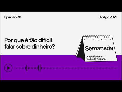 Por que é tão difícil falar sobre dinheiro? | Semanada Ep.30