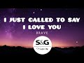 Brave - I Just Called To Say I Love You - (Lyrics)