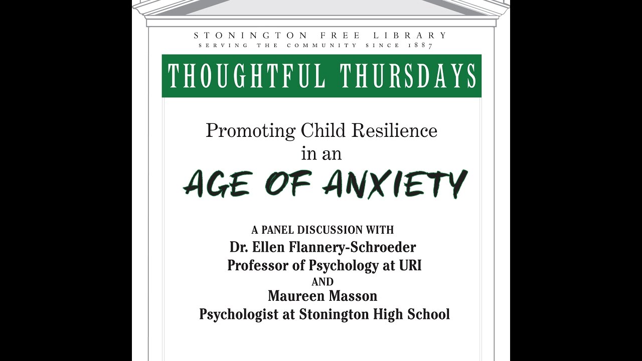 Promoting Child Resilience in an Age of Anxiety - SFL - Thoughtful Thursday