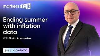 Weekly Wrap-up: Ending summer with inflation data - MarketsTalk w. Darius Anucauskas Ep. 78