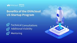 Benefits of the OVHcloud® US Startup Program