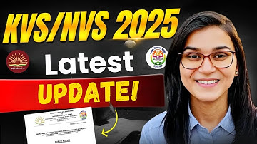 KVS, NVS 2025 Latest Update by Himanshi Singh