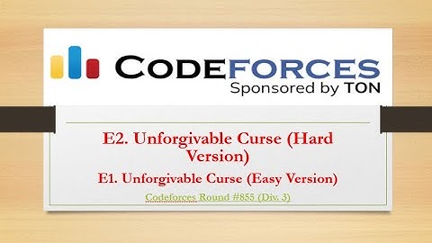 (E1 + E2) . Unforgivable Curse  || (Bangla||বাংলা) ||  Codeforces Round #855 (Div. 3)#rionmahmud