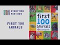 @Storytime for Kids  | First 100 Animals by Priddy Books