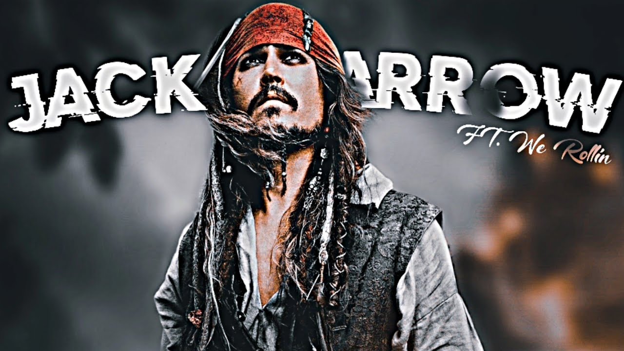 WE ROLLIN   JACK SPARROW EDIT  Captain Jack Sparrow WhatsApp Status  We Rollin Status  jacksparrow