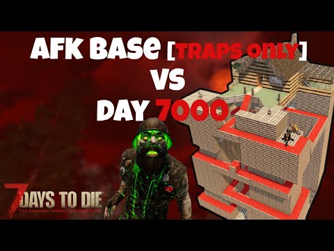 AFK Base Vs. Day 7000 Horde - Traps Only Base - 7 Days To Die - Alpha 19