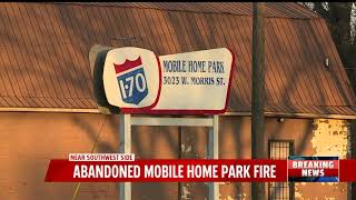 Suspicious fire in abandoned mobile home park