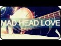 ▷「MAD HEAD LOVE」米津玄師/ アコギ弾き語り covered by mary