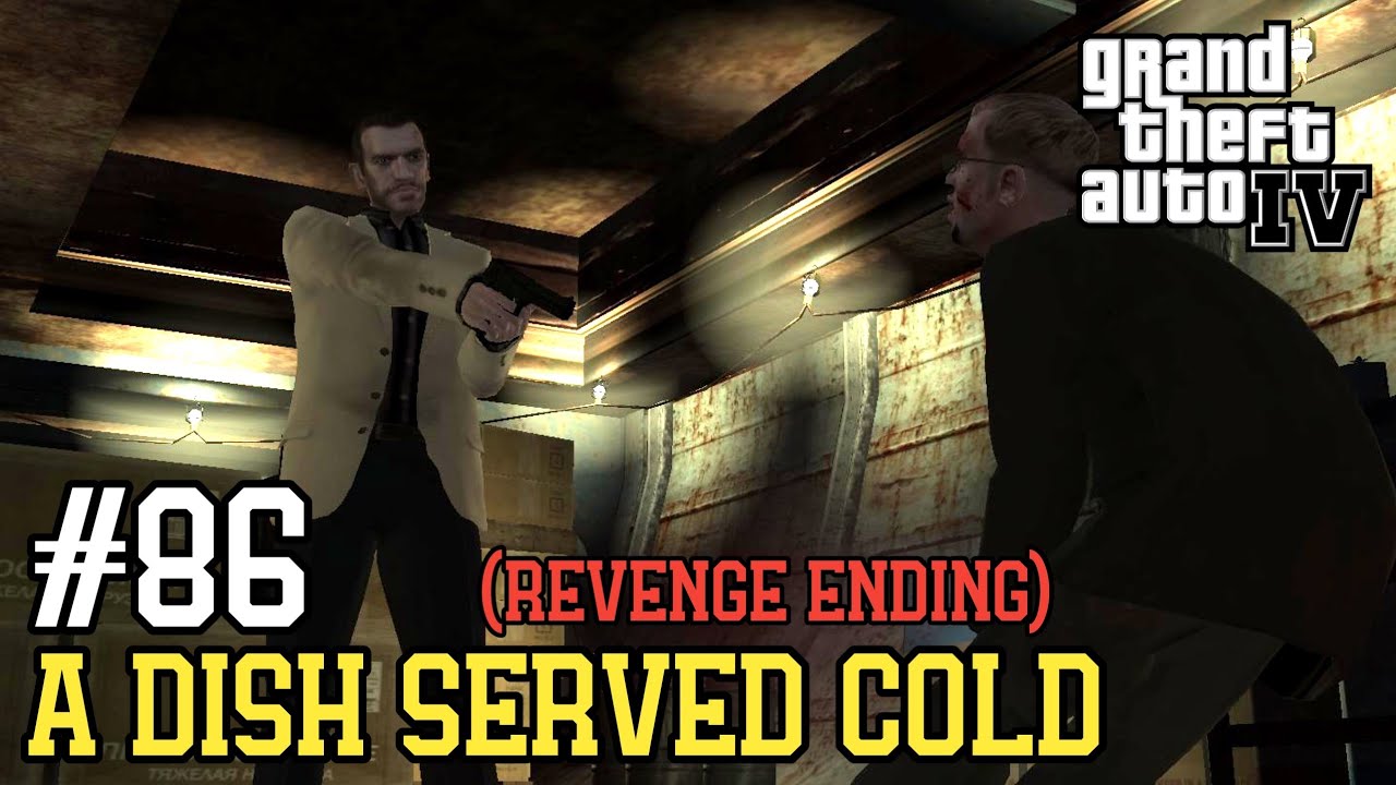 Grand Theft Auto IV - Mission 86: A Dish Served Cold (Revenge ending)